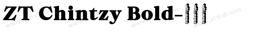 ZT Chintzy Bold字体转换 ZT Chintzy Bold字体转换